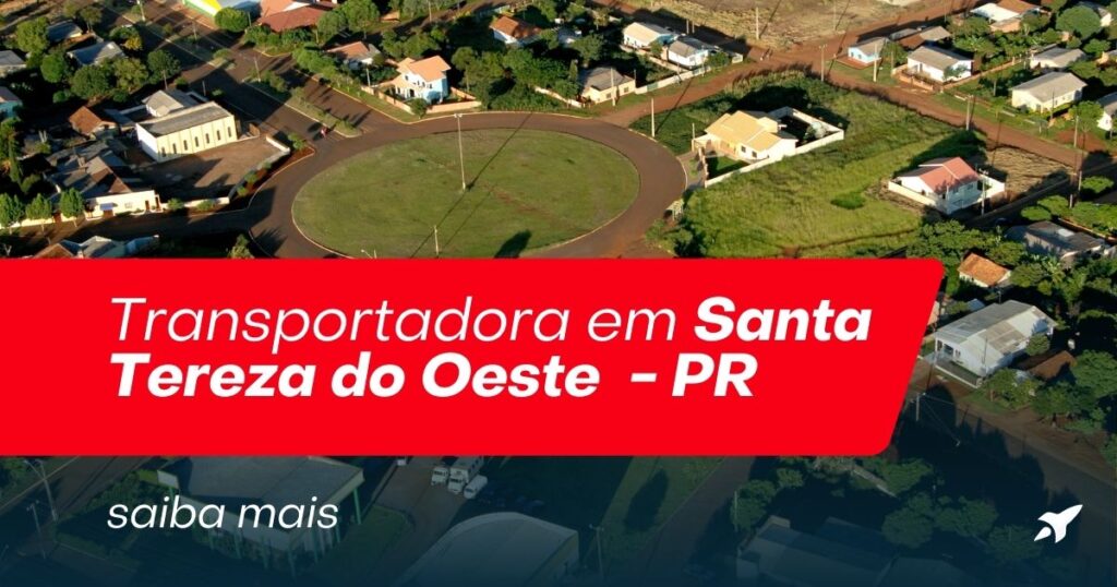 Transportadora em Santa Tereza do Oeste Paraná coleta e entrega em toda a região oeste do Paraná